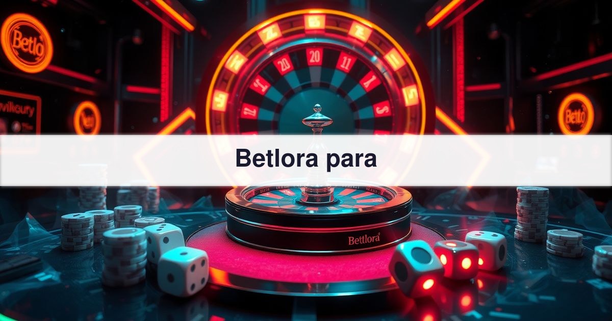 Betlora para